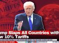 Trump Slaps All Countries with New 10% Tariffs