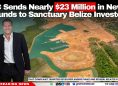 FTC Sends Nearly $23 Million in New Refunds to Sanctuary Belize Investors