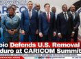 Rubio Defends U.S. Removal of Maduro at CARICOM Summit