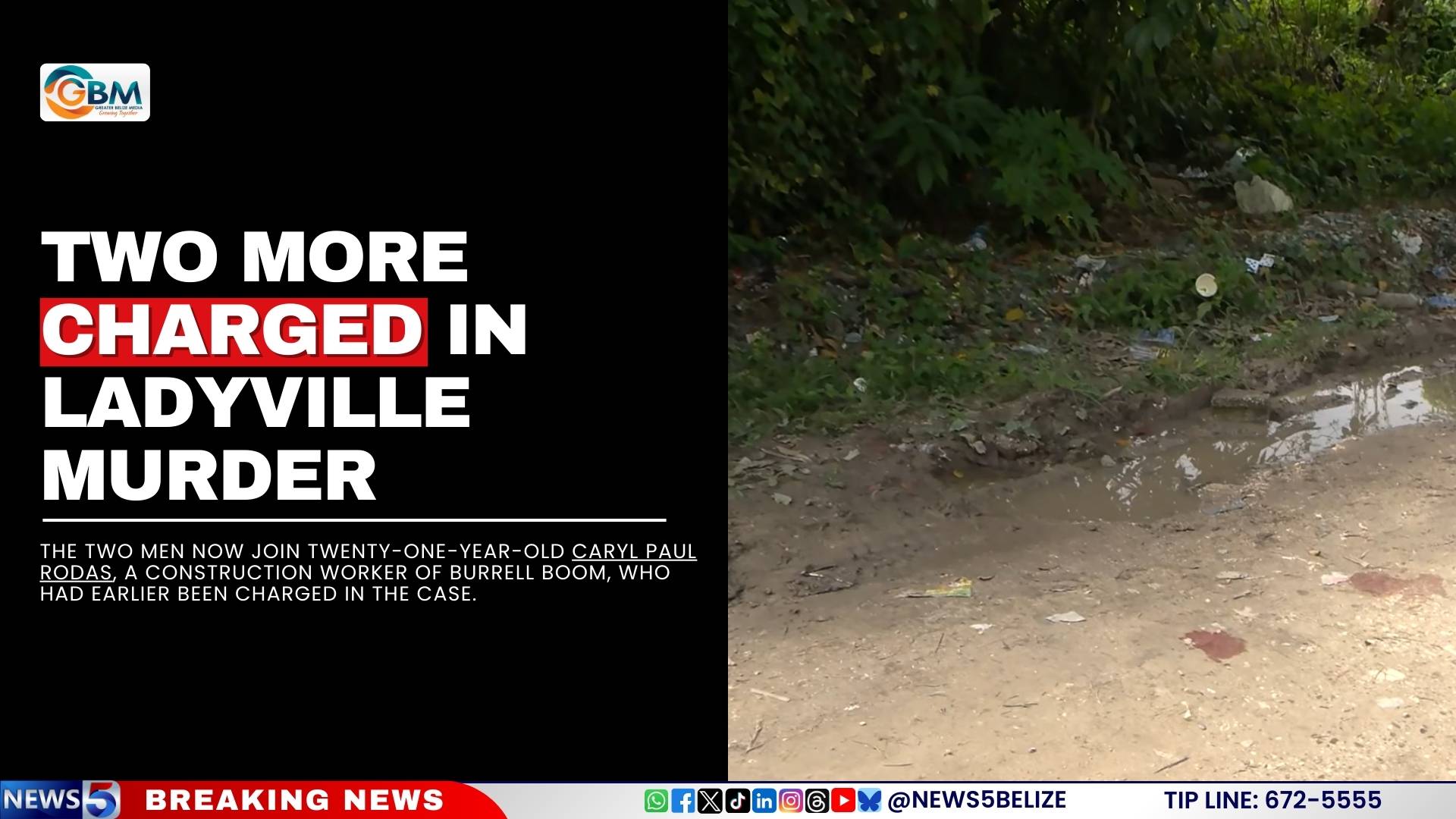 Two More Charged in Ladyville Murder