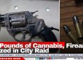 17 Pounds of Cannabis, Firearm Seized in City Raid