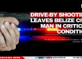 Drive‑By Shooting Leaves Belize City Man in Critical Condition