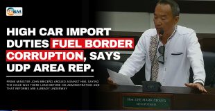 High Car Import Duties Fuel Border Corruption, Says UDP Area Rep.