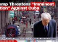 Trump Threatens “Imminent Action” Against Cuba