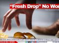 “Fresh Drop” No Work!