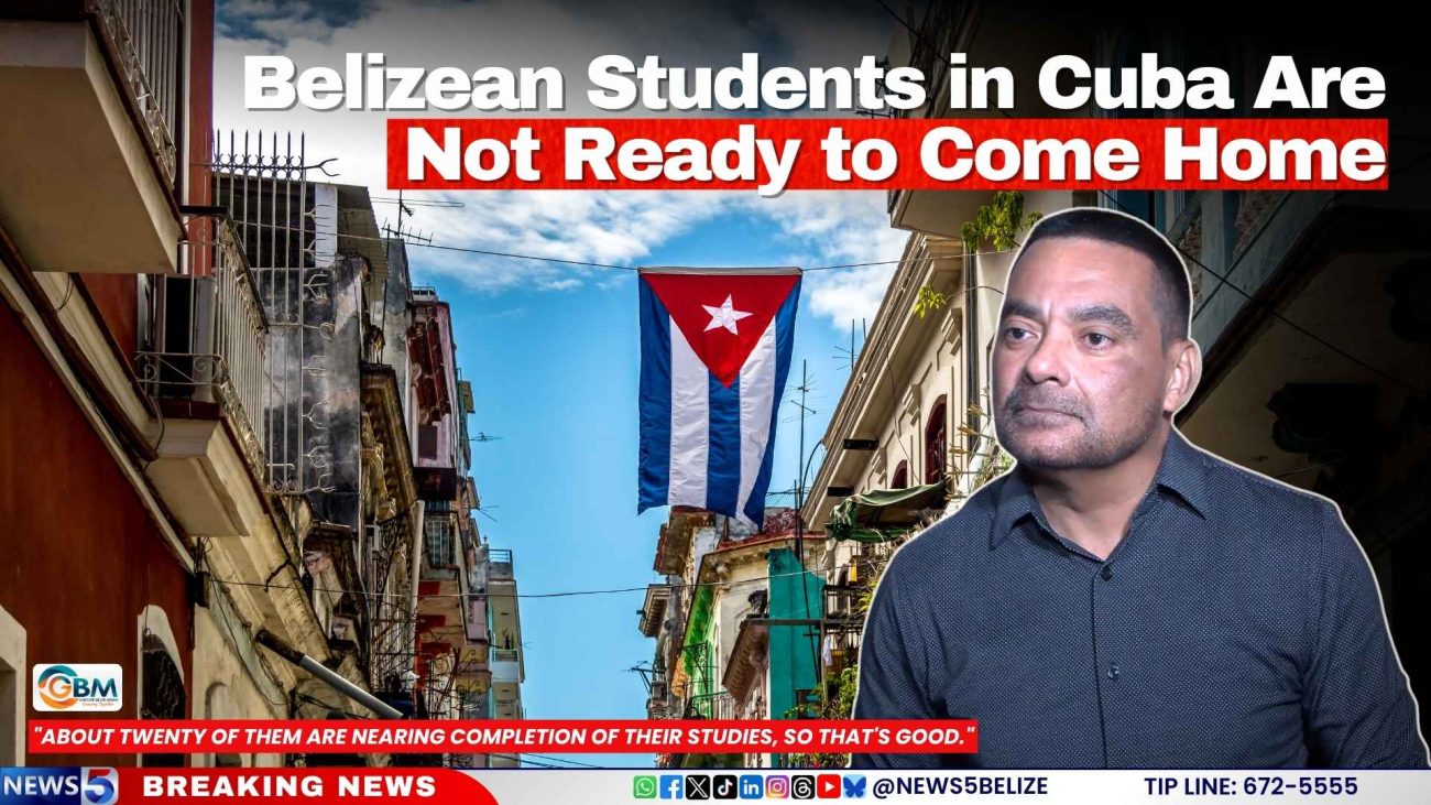 Belizean Students in Cuba Are Not Ready to Come Home