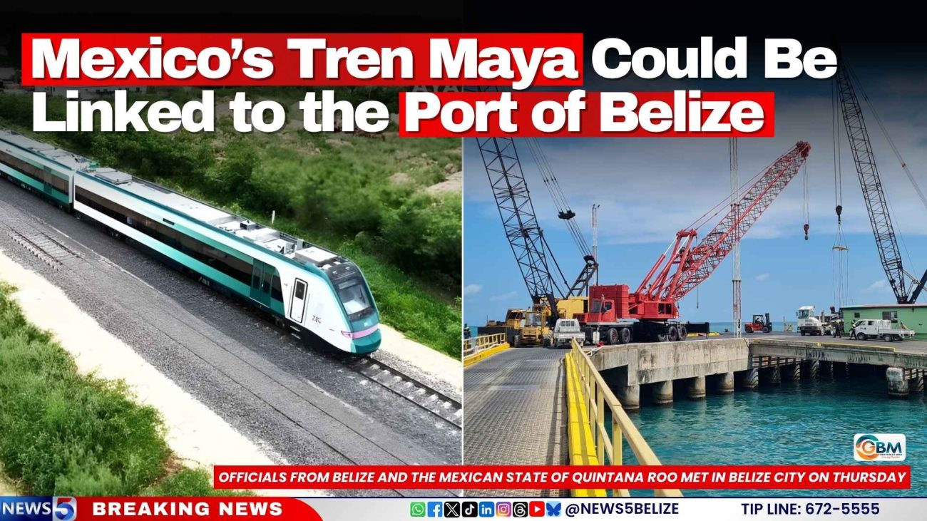 Mexico’s Tren Maya Could Be Linked to the Port of Belize