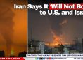 Iran Says It ‘Will Not Bow’ to U.S. and Israel