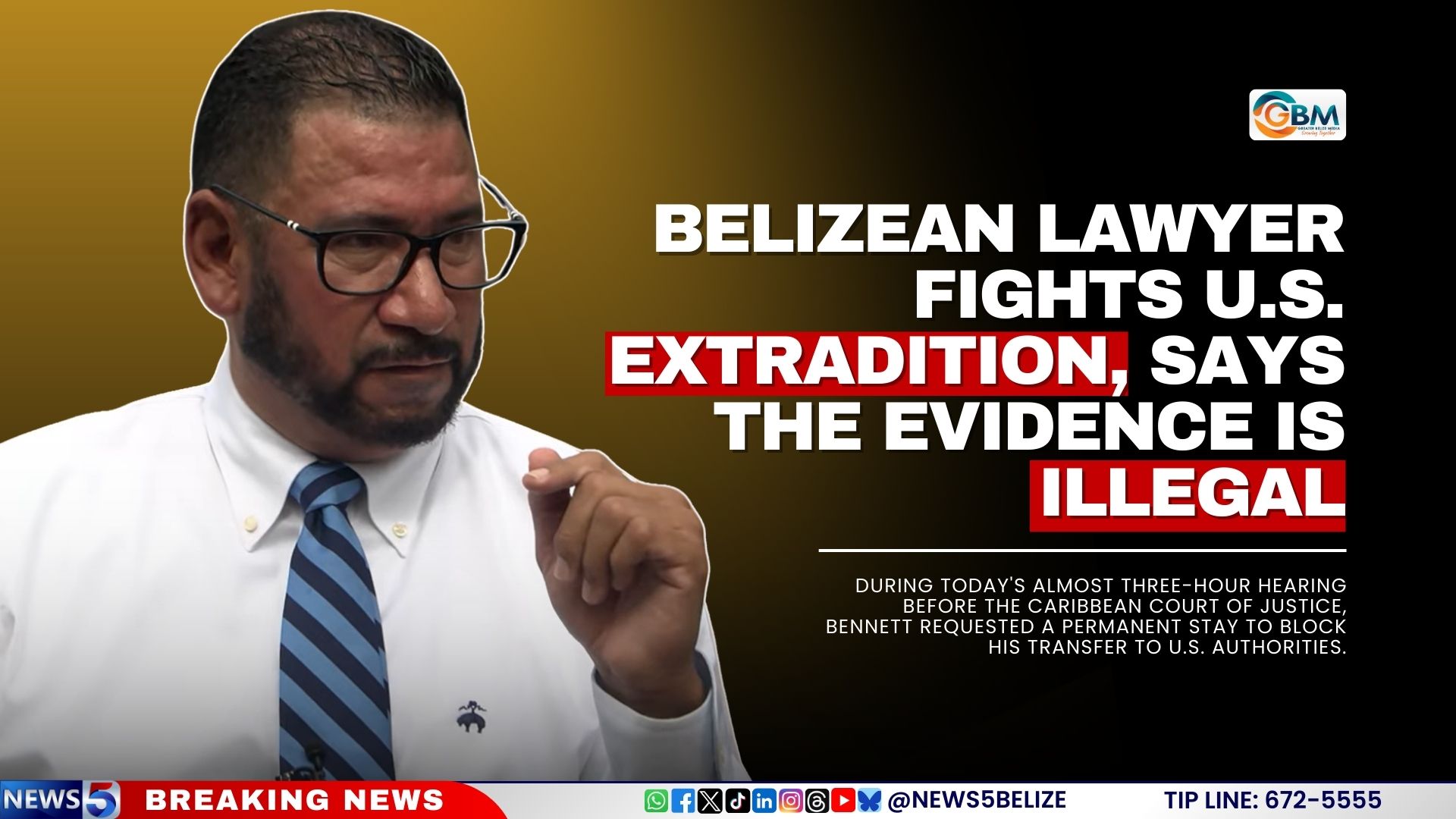 Belizean Lawyer Fights U.S. Extradition, Says the Evidence Is Illegal
