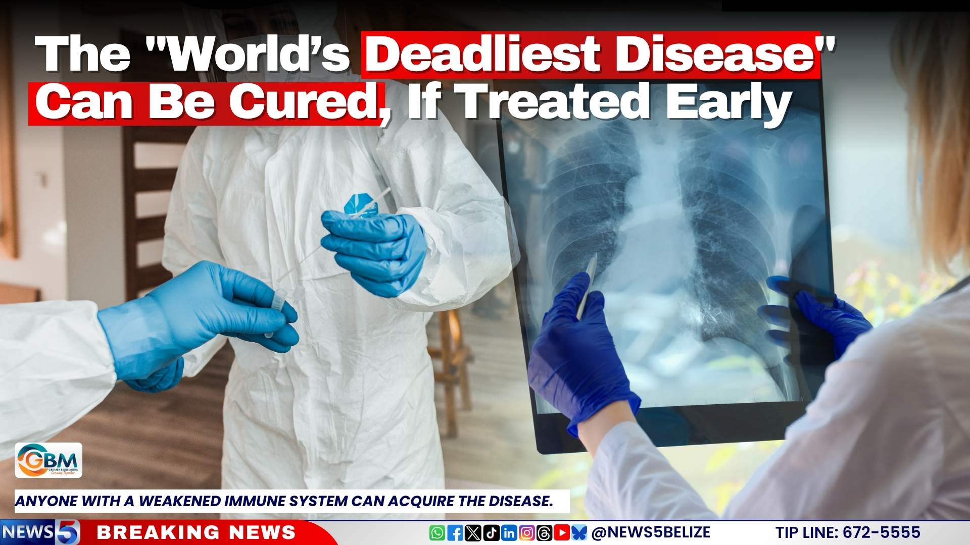 The "World’s Deadliest Disease" Can Be Cured, If Treated Early