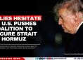 Allies Hesitate as U.S. Pushes Coalition to Secure Strait of Hormuz