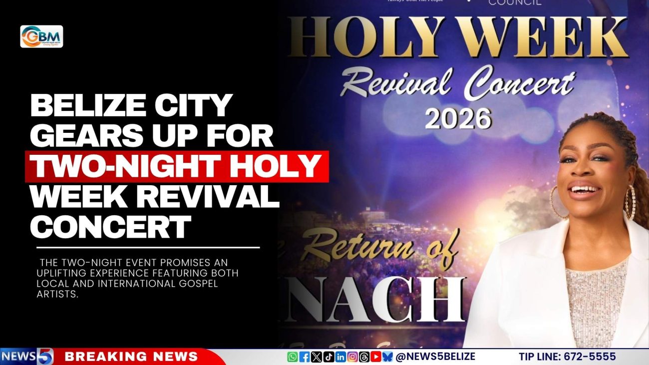 Belize City Gears Up for Two-Night Holy Week Revival Concert