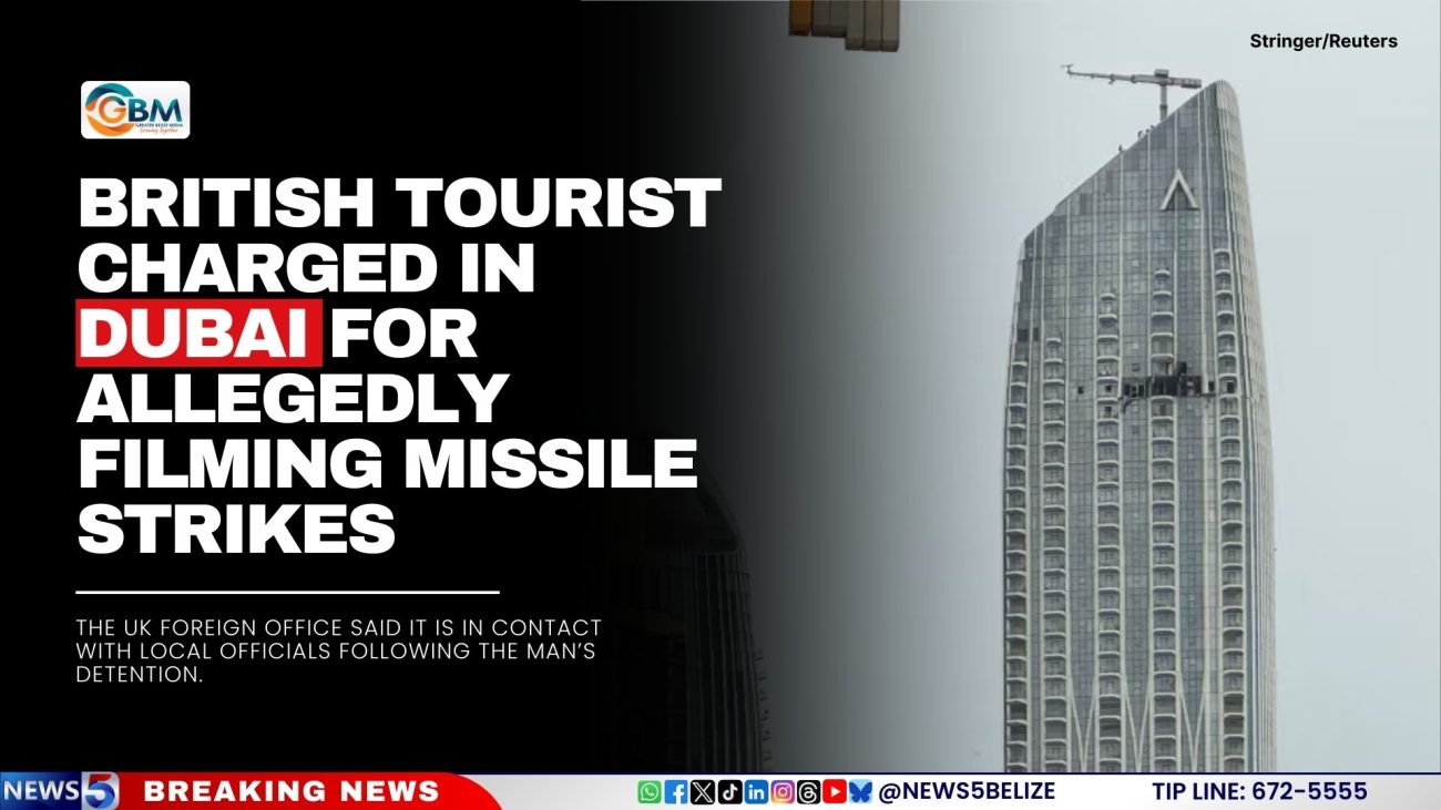 British Tourist Charged in Dubai for Allegedly Filming Missile Strikes