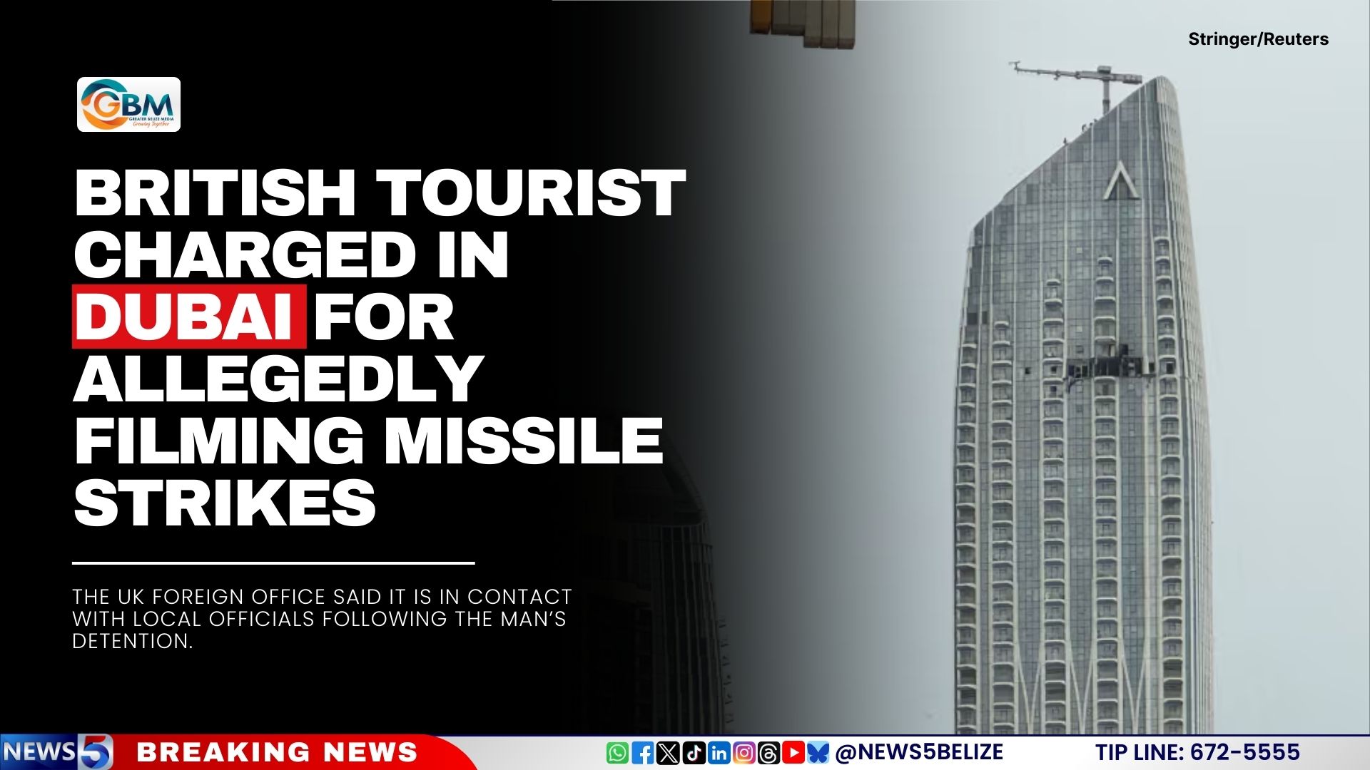 British Tourist Charged in Dubai for Allegedly Filming Missile Strikes