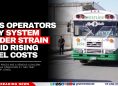 Bus Operators Say System Under Strain Amid Rising Fuel Costs