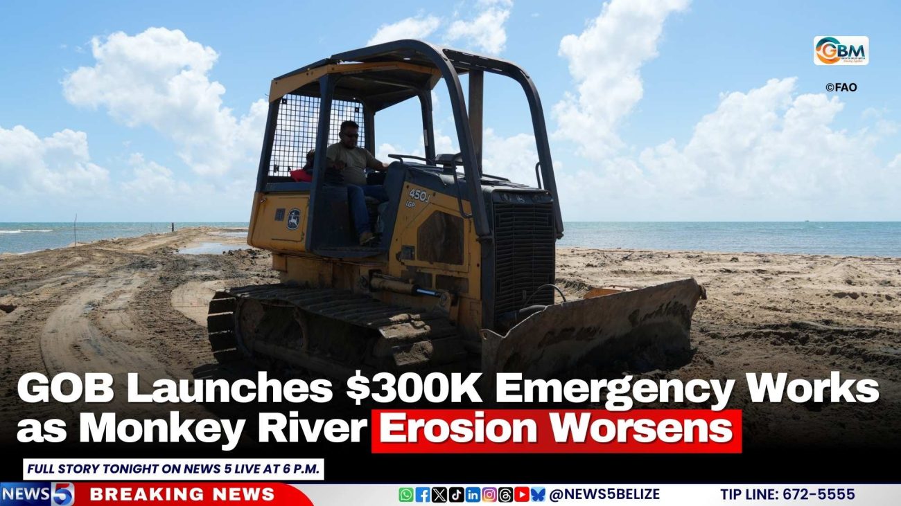 Government Launches $300,000 Emergency Works as Monkey River Erosion Worsens