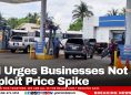 PM Urges Businesses Not to Exploit Price Spike