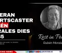 Veteran Sportscaster Rubén Morales Dies at 65