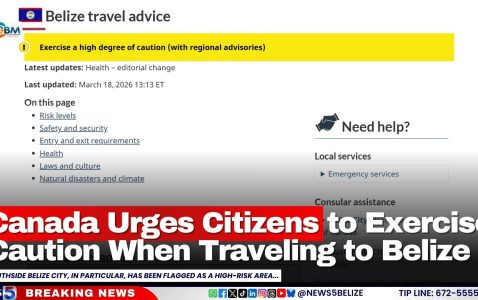 Canada Urges Citizens to Exercise Caution When Traveling to Belize