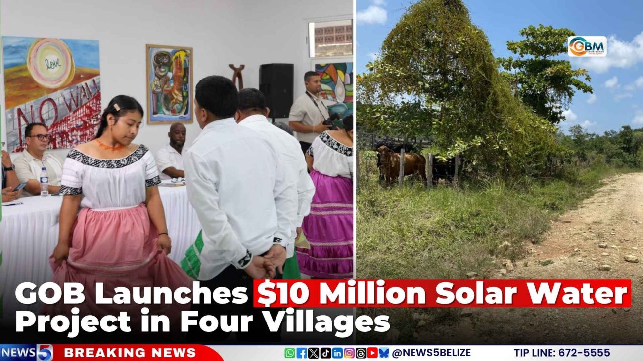 GOB Launches $10 Million Solar Water Project in Four Villages