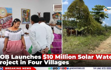 GOB Launches $10 Million Solar Water Project in Four Villages