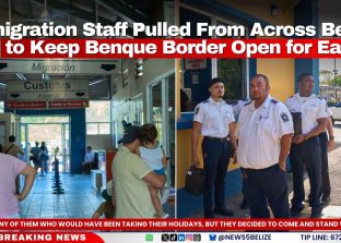 Immigration Staff Pulled From Across Belize to Keep Benque Border Open for Easter