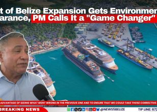 Port of Belize Expansion Gets Environmental Clearance, PM Calls It a 