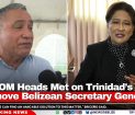 CARICOM Heads Met on Trinidad’s Push to Remove Belizean Secretary General