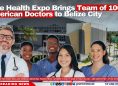 Free Health Expo Brings Team of 100 American Doctors to Belize City