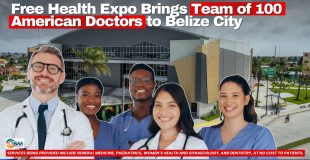 Free Health Expo Brings Team of 100 American Doctors to Belize City