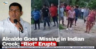 Alcalde Goes Missing in Indian Creek; “Riot” Erupts