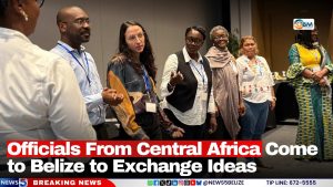 Officials From Central Africa Come to Belize to Exchange Ideas