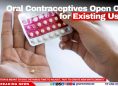 Oral Contraceptives Open Only for Existing Users