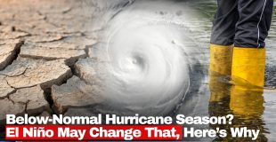 Below-Normal Hurricane Season? El Niño May Change That, Here’s Why