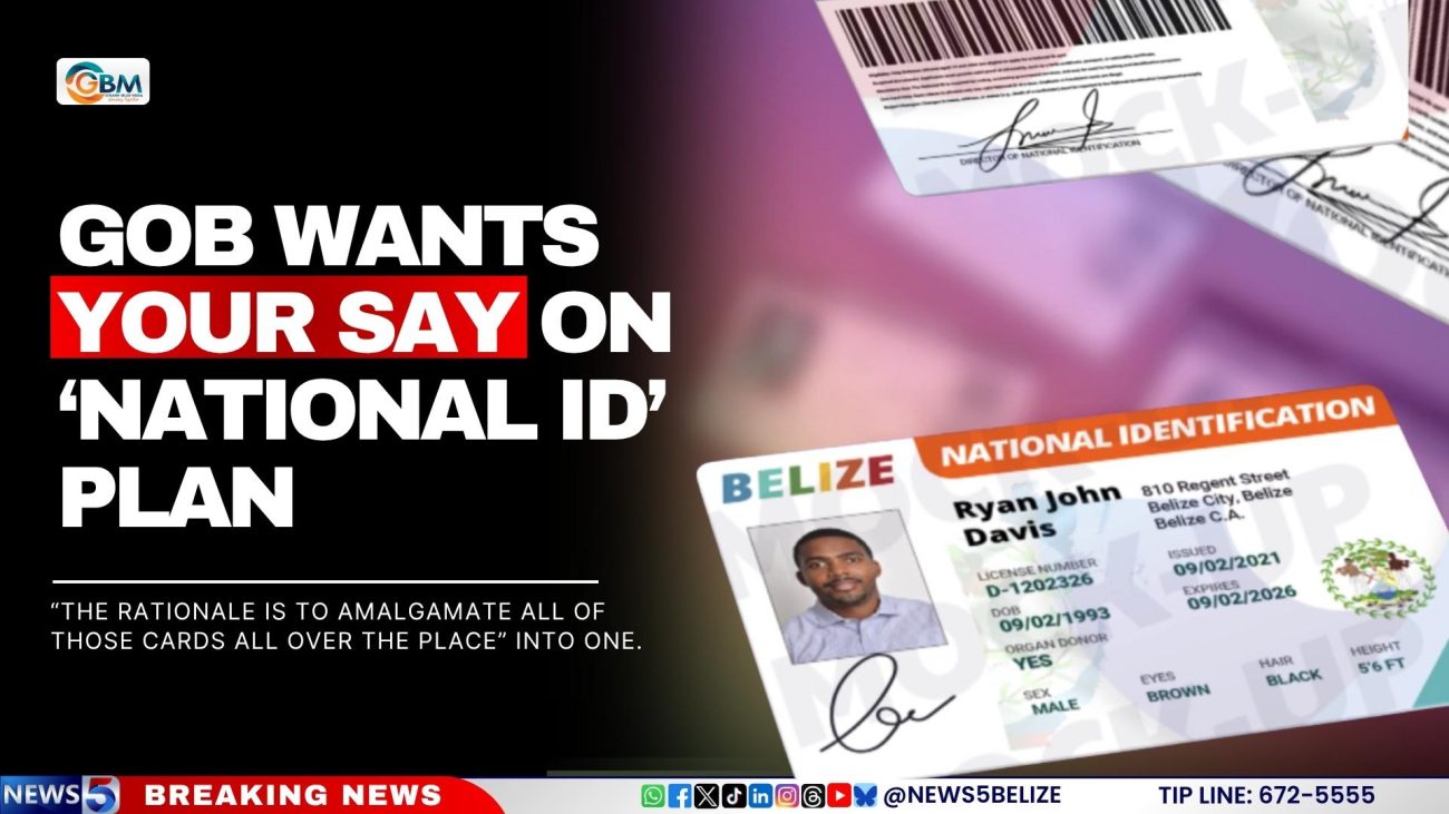 GOB Wants Your Say on ‘National ID’ Plan