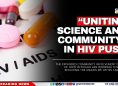 “Uniting Science and Community” in HIV Push