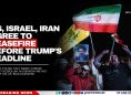 US, Israel, Iran agree to ceasefire before Trump’s deadline