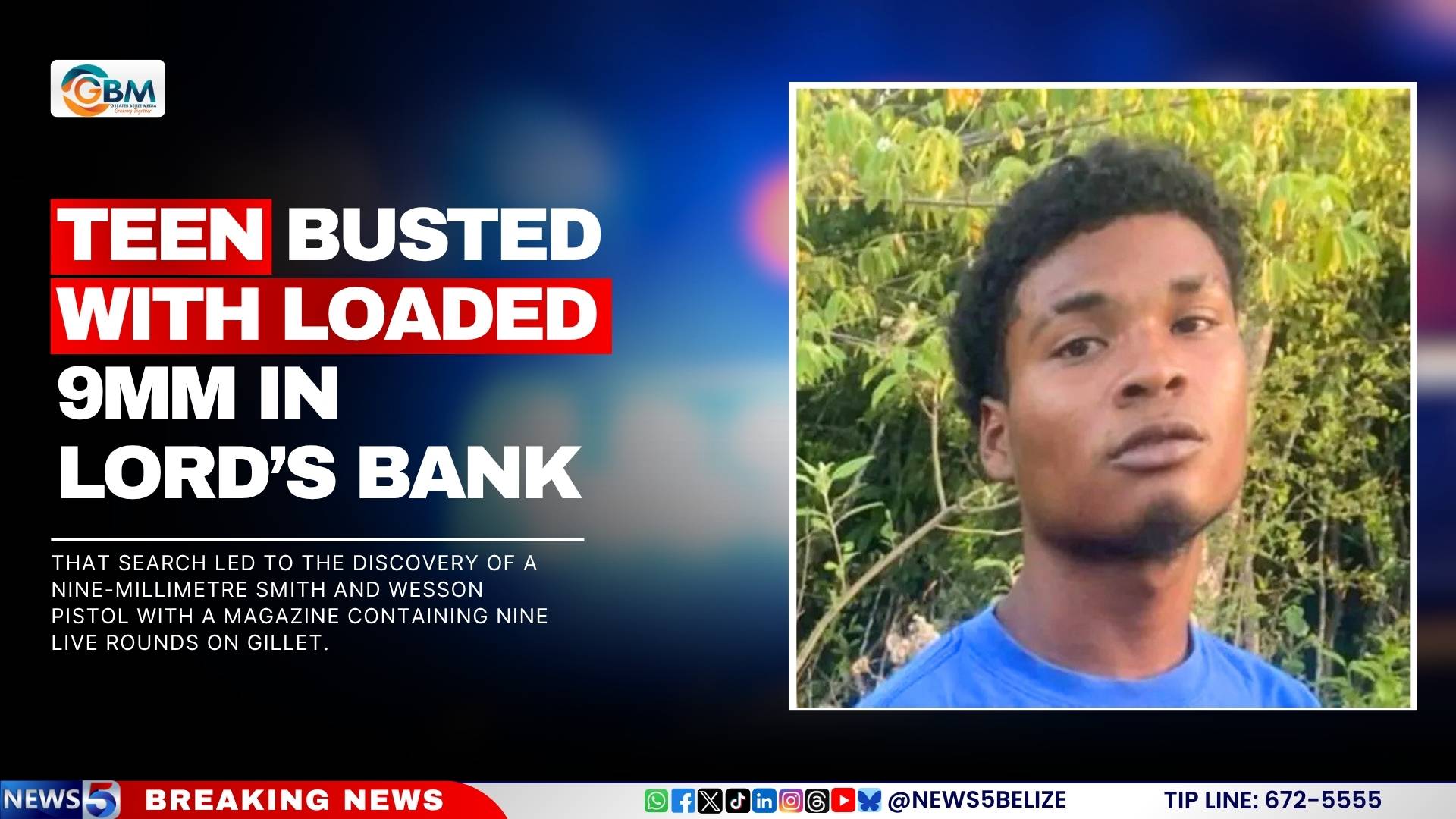 Teen Busted with Loaded 9mm in Lord’s Bank