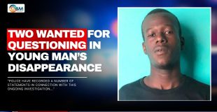 Two Wanted for Questioning in Young Man’s Disappearance