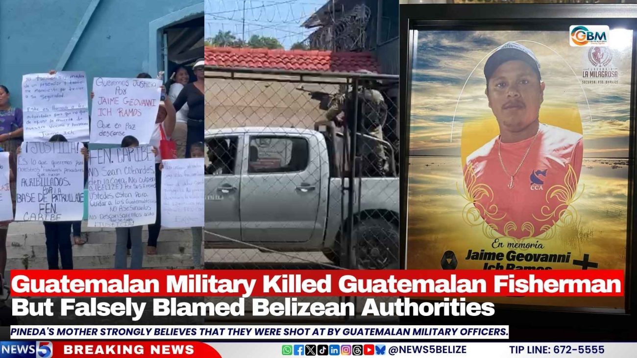 Guatemalan Military Killed Guatemalan Fisherman But Falsely Blamed Belizean Authorities