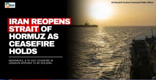 Iran Reopens Strait of Hormuz as Ceasefire Holds