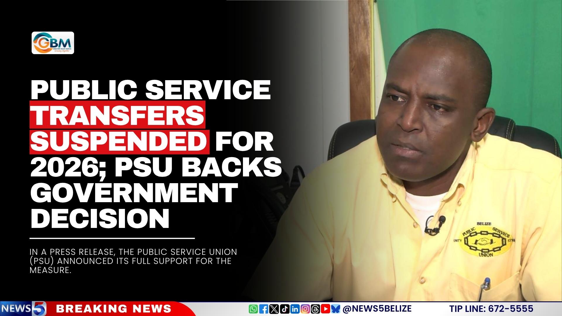 Public Service Transfers Suspended for 2026; PSU Backs Government Decision
