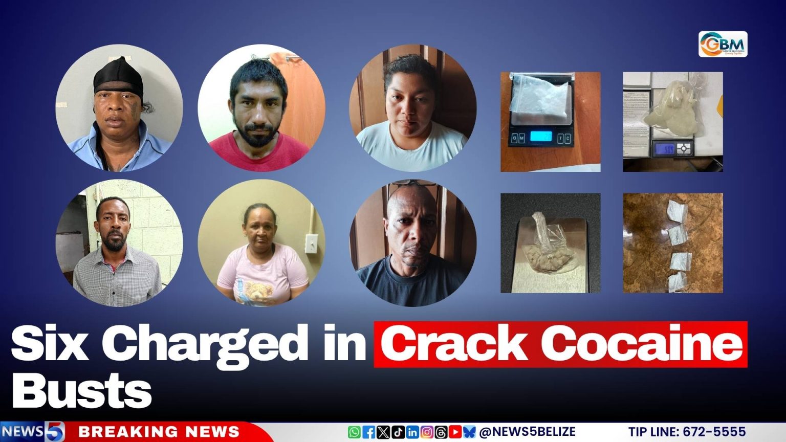 Six Charged in Crack Cocaine Busts | Greater Belize Media