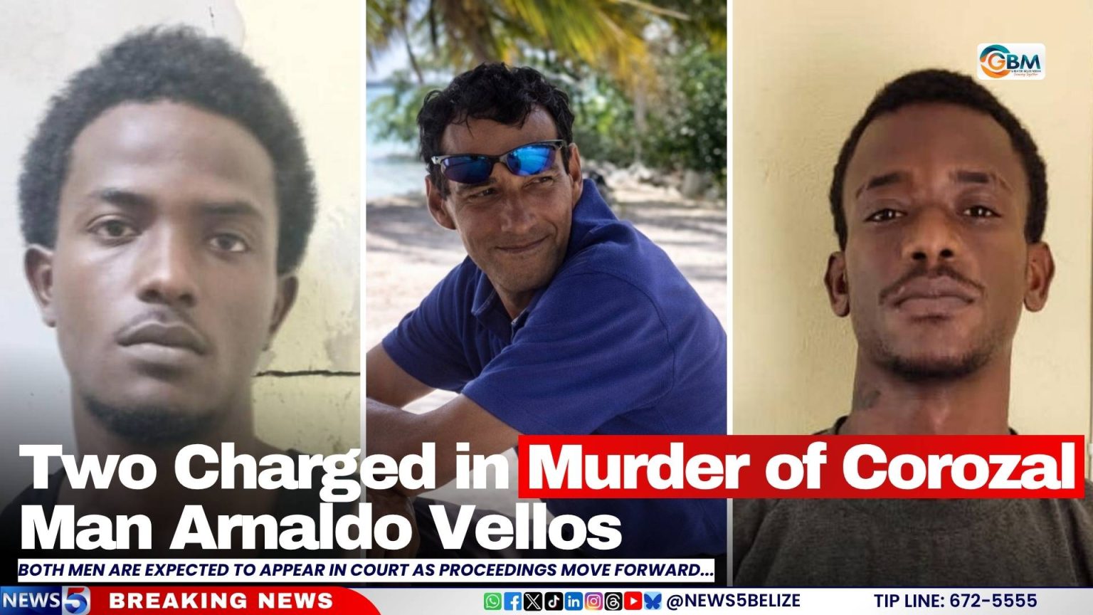Two Men Charged in 2025 Murder of Arnaldo Vellos | Greater Belize Media