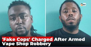 'Fake Cops' Charged After Armed Vape Shop Robbery