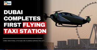 Dubai Completes First Flying Taxi Station