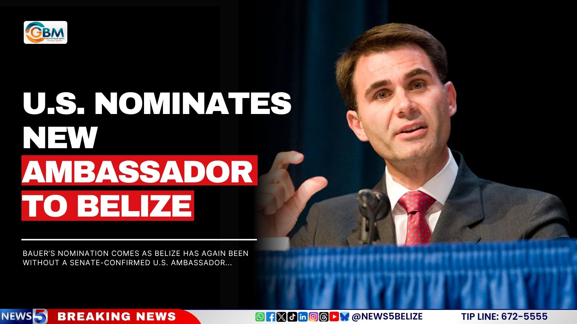 U.S. Nominates New Ambassador to Belize; Senate Confirmation Pending