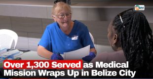 Over 1,300 Served as Medical Mission Wraps Up in Belize City