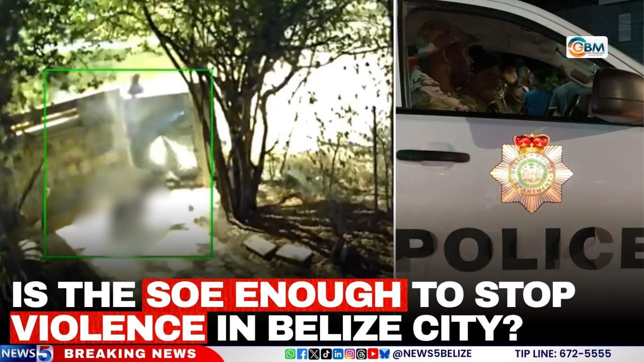 Is the SOE Enough to Stop Violence in Belize City?