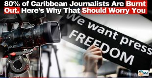 80% of Caribbean Journalists Are Burnt Out. Here's Why That Should Worry You